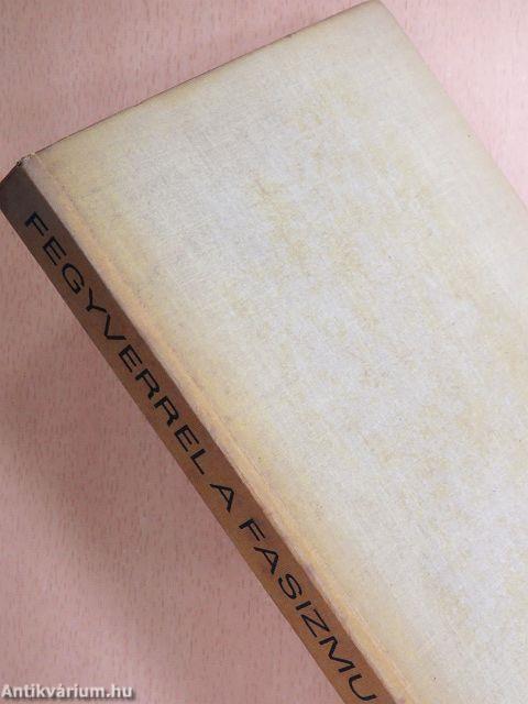 Fegyverrel a fasizmus ellen