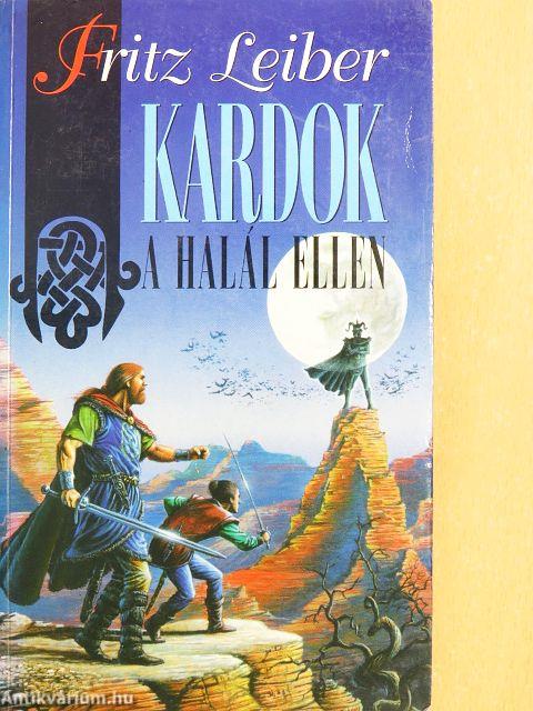 Kardok a Halál Ellen