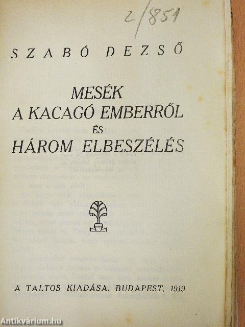 Mesék a kacagó emberről és Három elbeszélés