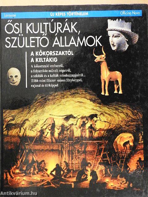 Ősi kultúrák, születő államok