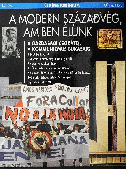 A modern századvég, amiben élünk