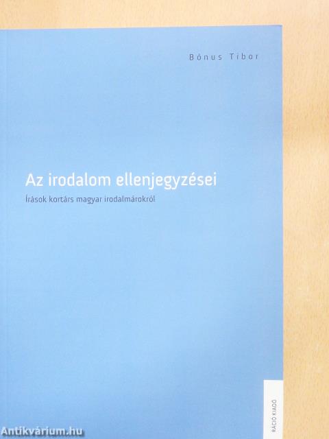 Az irodalom ellenjegyzései (dedikált példány)