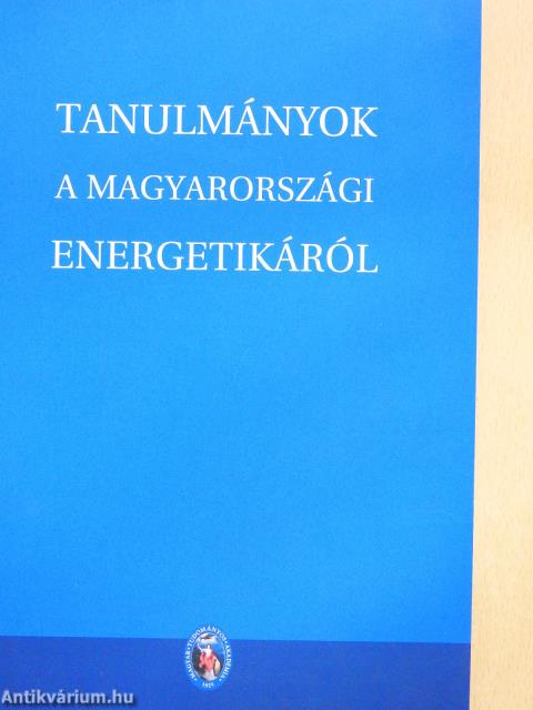 Tanulmányok a magyarországi energetikáról (dedikált példány)