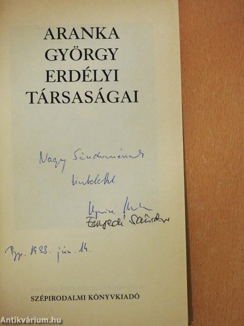 Aranka György erdélyi társaságai (kétszeresen dedikált példány)