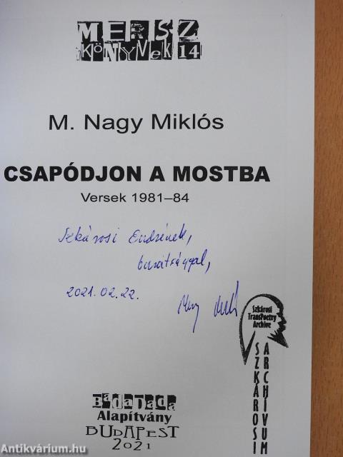 Csapódjon a mostba (számozott, aláírt, dedikált példány)
