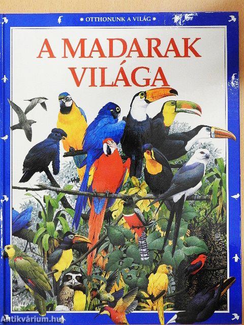 A madarak világa 