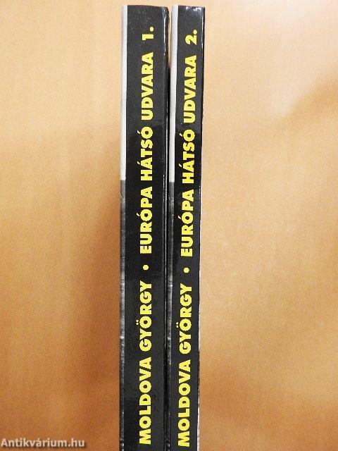 Európa hátsó udvara 1-2.