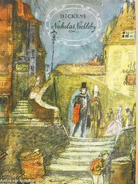 Nicholas Nickleby élete és kalandjai I-II.