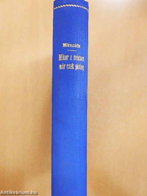 Mikor a mécses már csak pislog