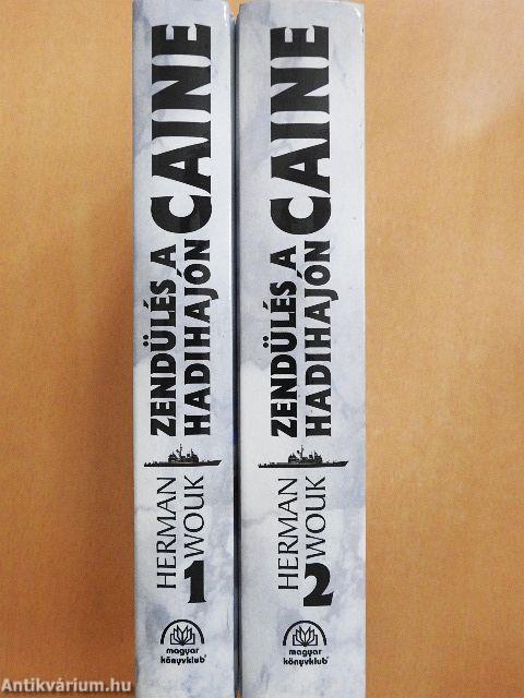 Zendülés a Caine hadihajón I-II.