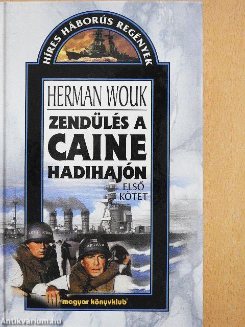 Zendülés a Caine hadihajón I-II.