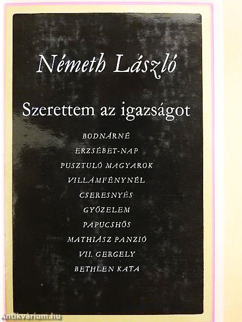 Szerettem az igazságot I-II.