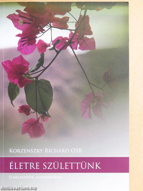 Életre születtünk