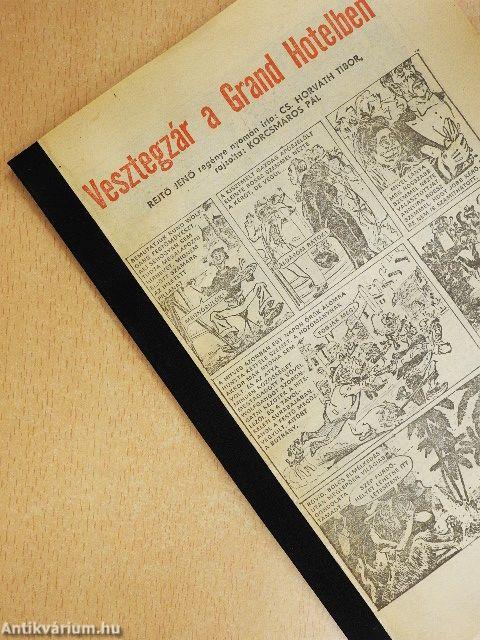 Vesztegzár a Grand Hotelben