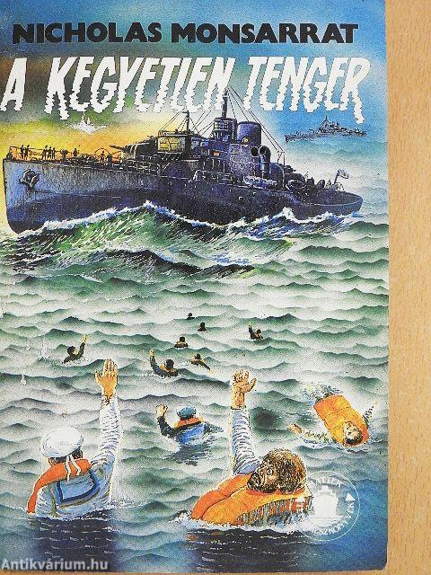 A kegyetlen tenger I-II.