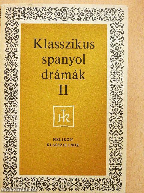 Klasszikus spanyol drámák II. (töredék)