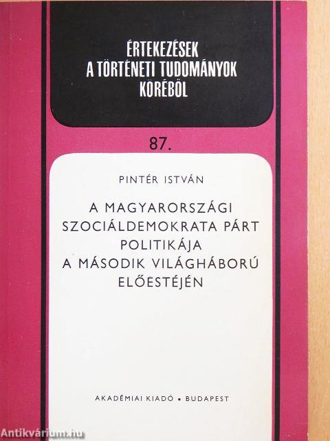 A Magyarországi Szociáldemokrata Párt politikája a második világháború előestéjén
