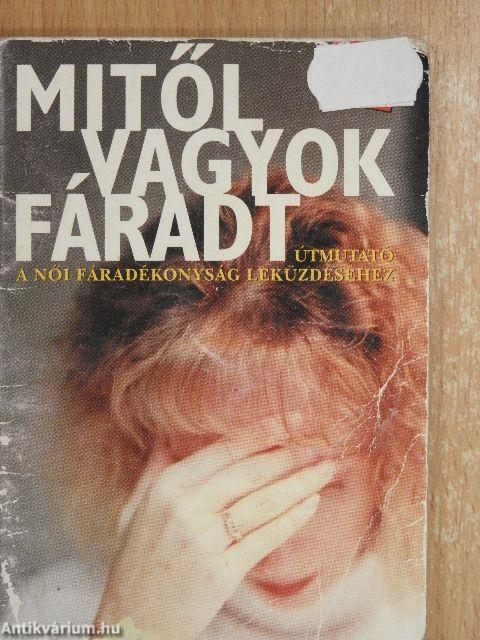 Mitől vagyok fáradt