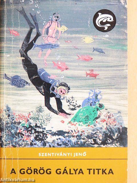 A görög gálya titka