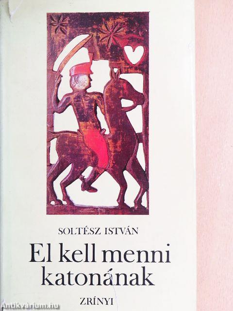 El kell menni katonának