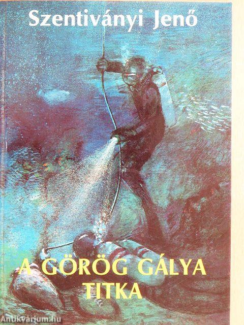 A görög gálya titka