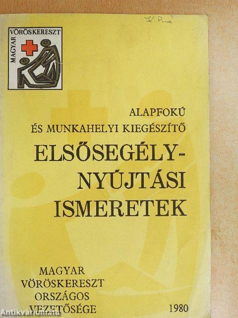Alapfokú és munkahelyi kiegészítő elsősegélynyújtási ismeretek