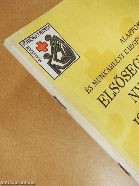 Alapfokú és munkahelyi kiegészítő elsősegélynyújtási ismeretek
