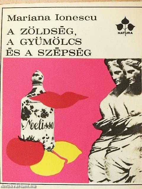 A zöldség, a gyümölcs és a szépség