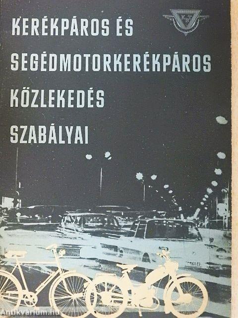 Kerékpáros és segédmotorkerékpáros közlekedés szabályai