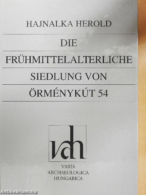 Die Frühmittelalterliche siedlung von Örménykút 54 I.