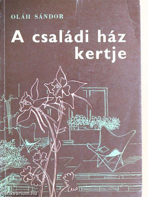 A családi ház kertje