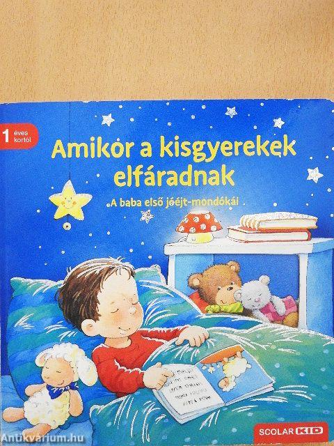 Amikor a kisgyerekek elfáradnak