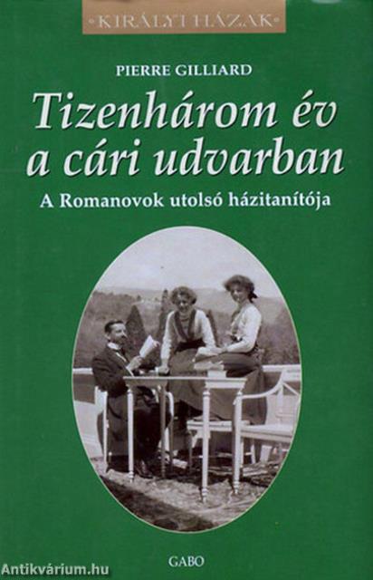 Tizenhárom év a cári udvarban
