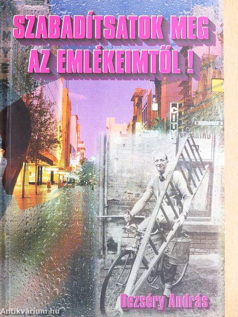 Szabadítsatok meg az emlékeimtől!