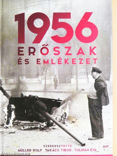 1956: Erőszak és emlékezet