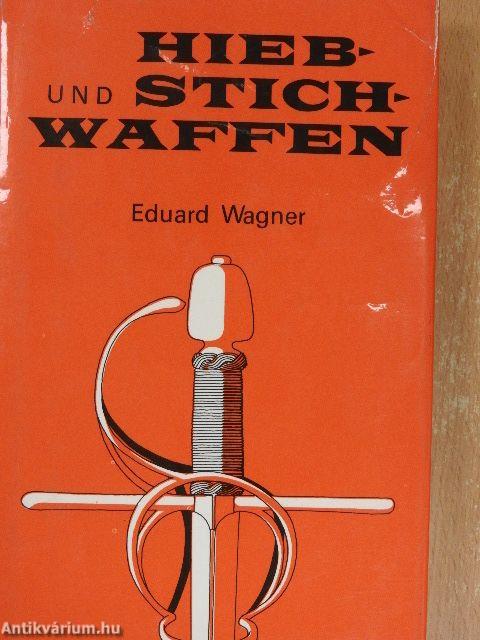 Hieb- und Stichwaffen