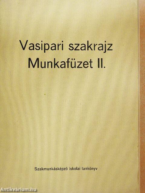 Vasipari szakrajz munkafüzet II.