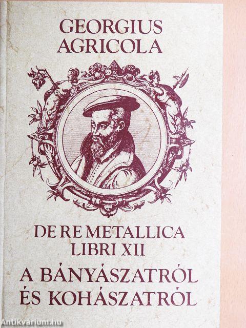 Tizenkét könyv a bányászatról és kohászatról