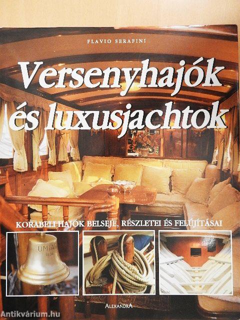 Versenyhajók és luxusjachtok