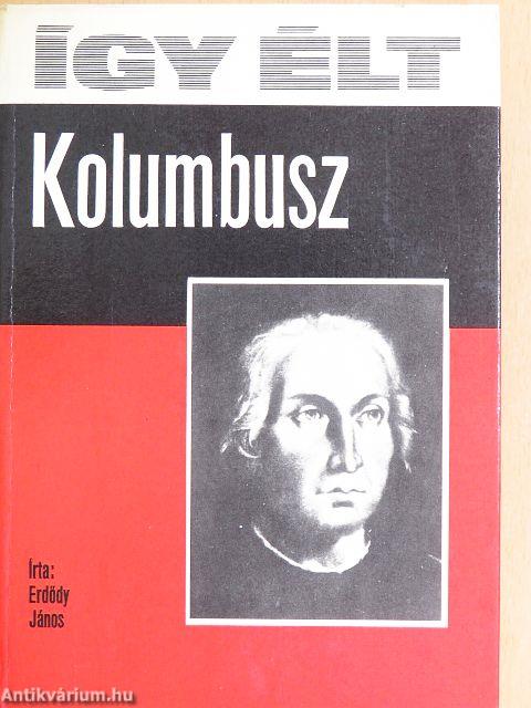 Így élt Kolumbusz