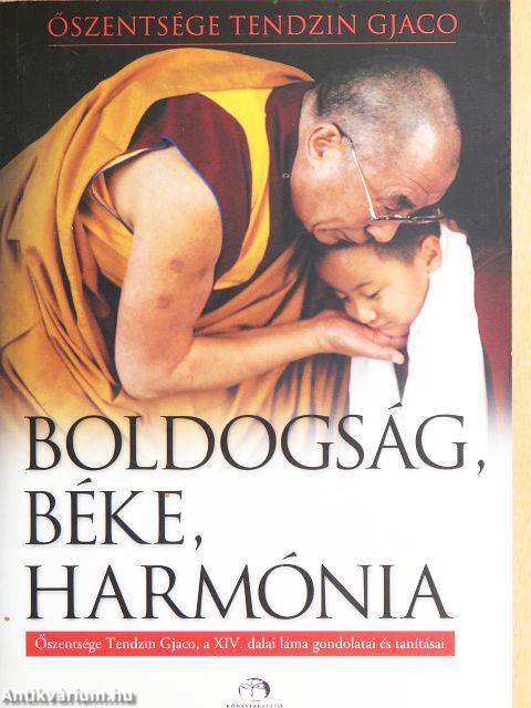 Boldogság, béke, harmónia