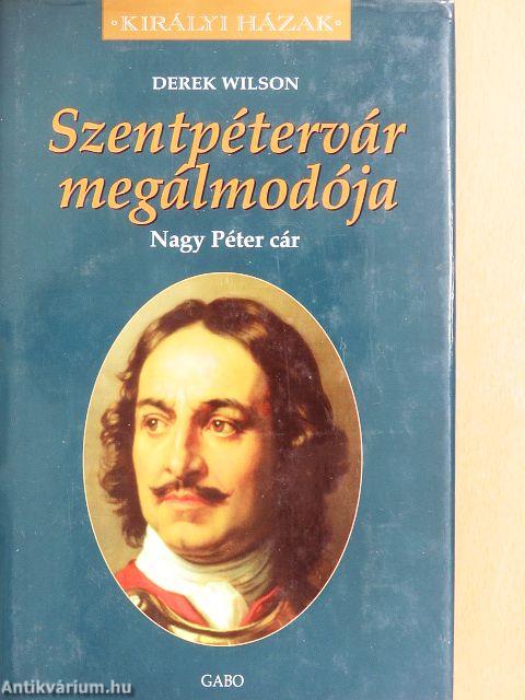 Szentpétervár megálmodója