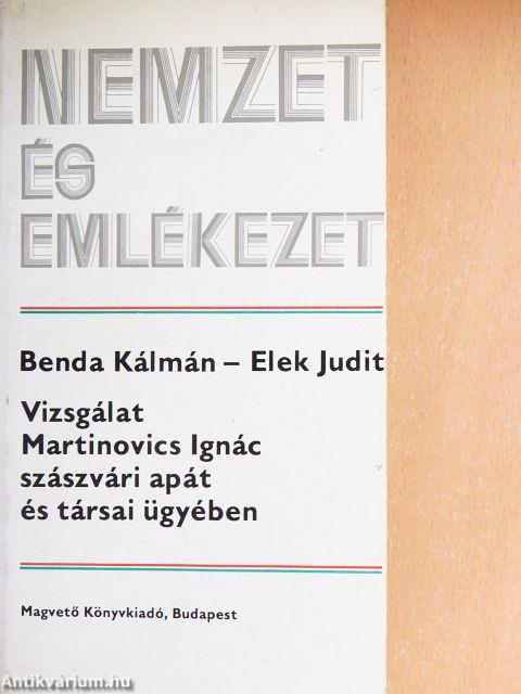 Vizsgálat Martinovics Ignác szászvári apát és társai ügyében