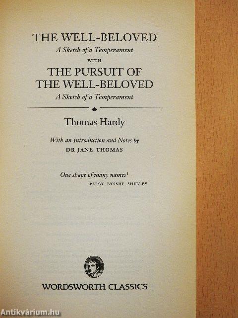 The Well-Beloved/The Pursuit of The Well-Beloved