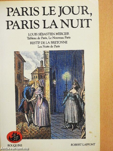 Paris le Jour, Paris la Nuit