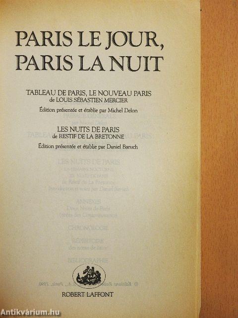 Paris le Jour, Paris la Nuit
