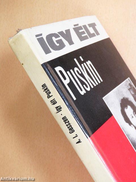 Így élt Puskin