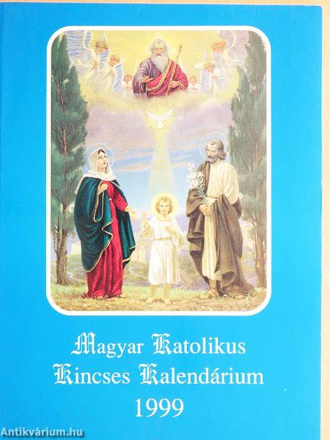 Magyar Katolikus Kincses Kalendárium 1999