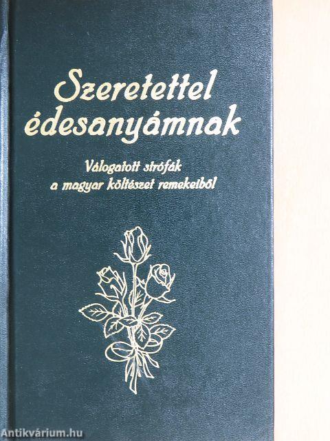 Szeretettel édesanyámnak
