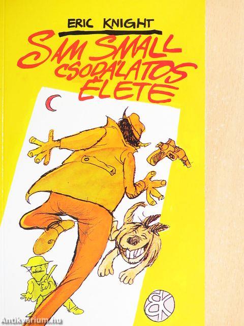 Sam Small csodálatos élete